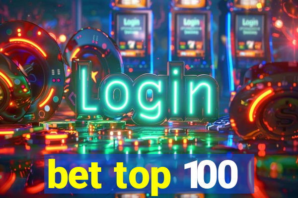 bet top 100